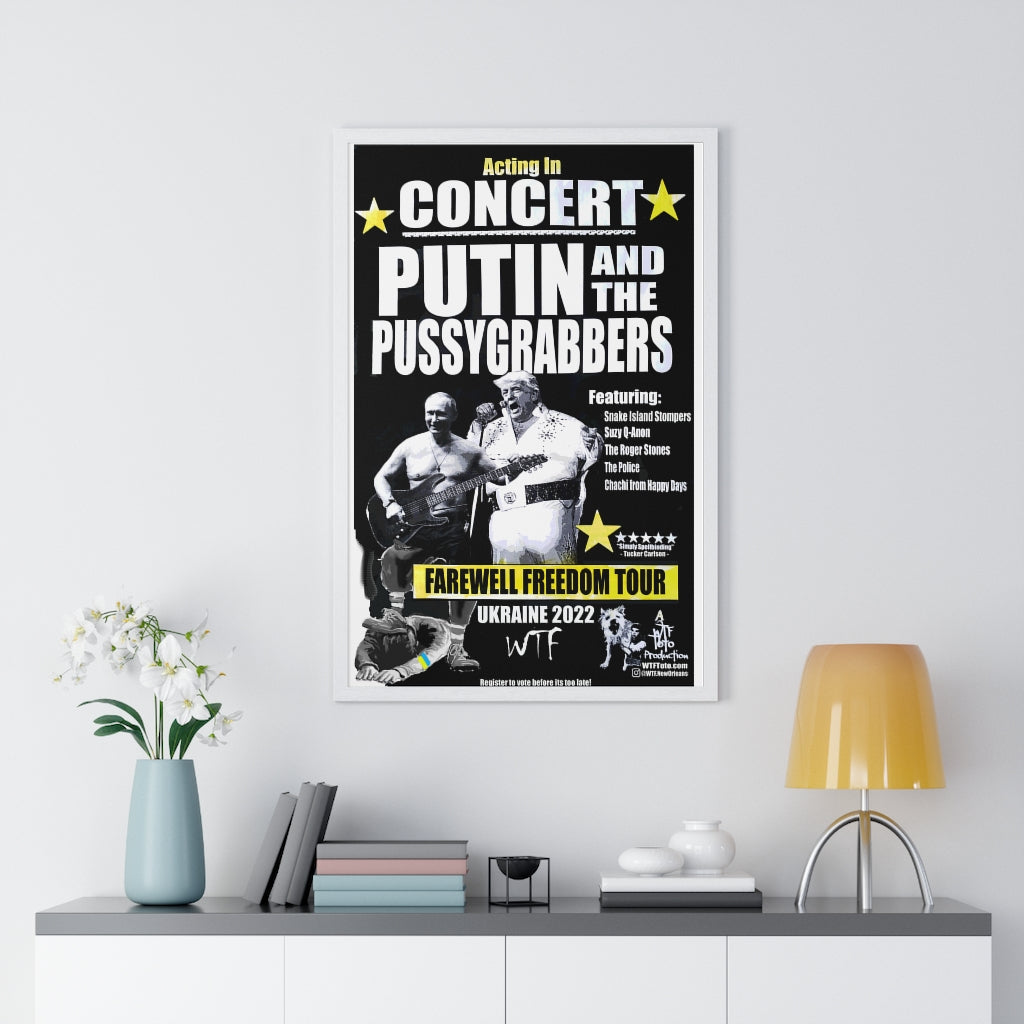 Putin and the PussyGrabbers FRAMED Poster - "Featured Artist" Version