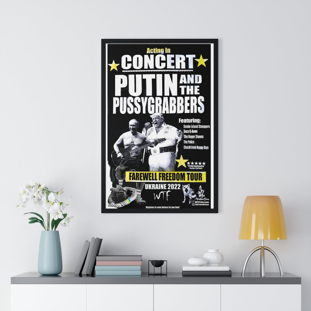 Putin and the PussyGrabbers FRAMED Poster - "Featured Artist" Version