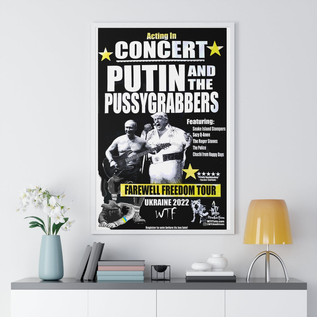 Putin and the PussyGrabbers FRAMED Poster - "Featured Artist" Version