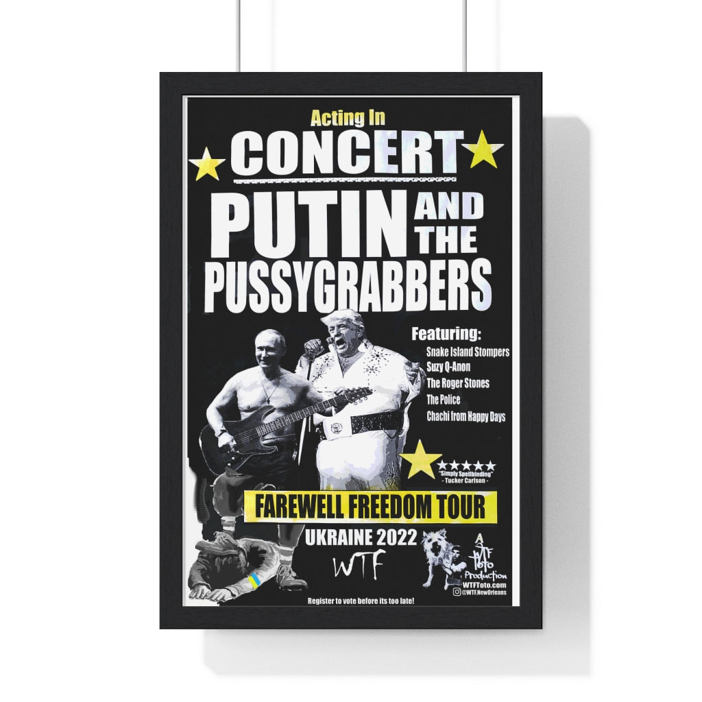 Putin and the PussyGrabbers FRAMED Poster - "Featured Artist" Version