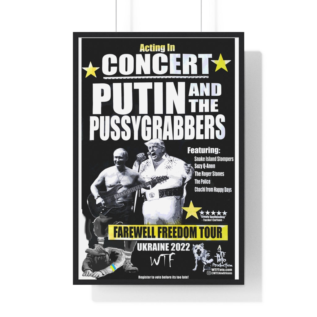 Putin and the PussyGrabbers FRAMED Poster - "Featured Artist" Version