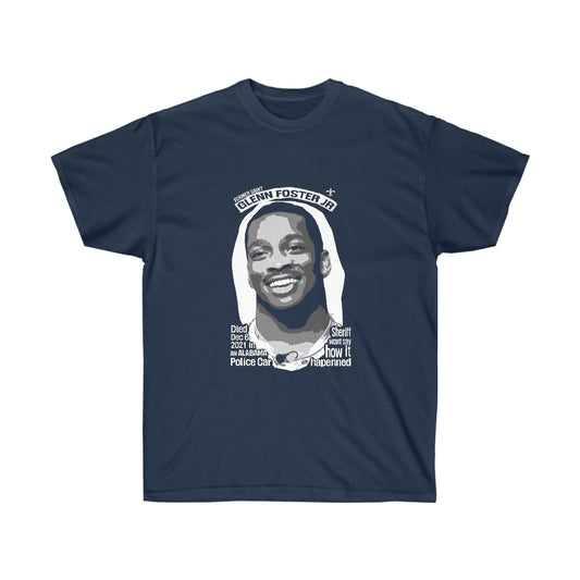 Glenn Foster Jr Tee - Black Note: Back of shirt says #JusticeForGlennFosterJr